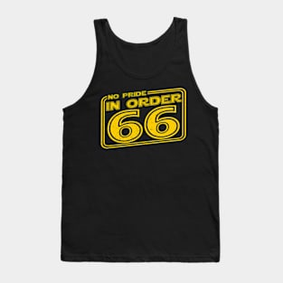 No pride in order 66 Tank Top